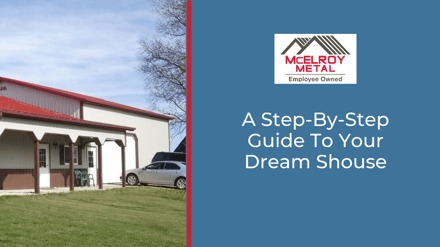 A Step-By-Step Guide To Your Dream Shouse